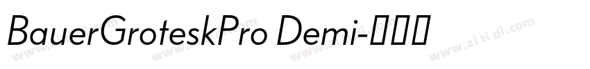 BauerGroteskPro Demi字体转换 BauerGroteskPro Demi字体转换